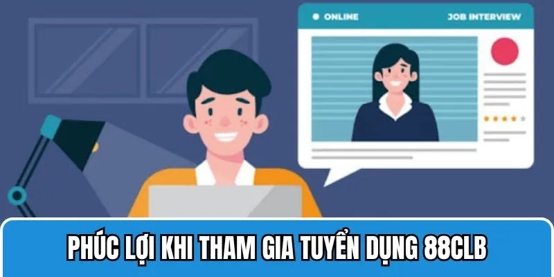 Quy trình ứng viên tham gia tuyển dụng 88clb 