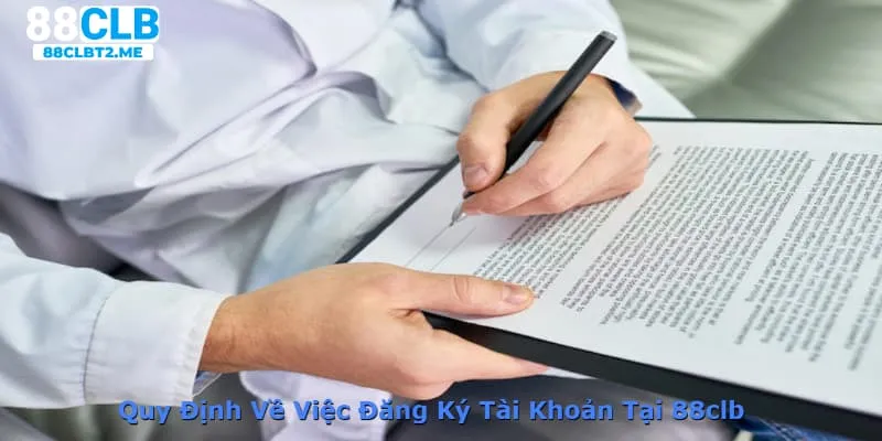 Quy định về việc đăng ký tài khoản tại 88clb 