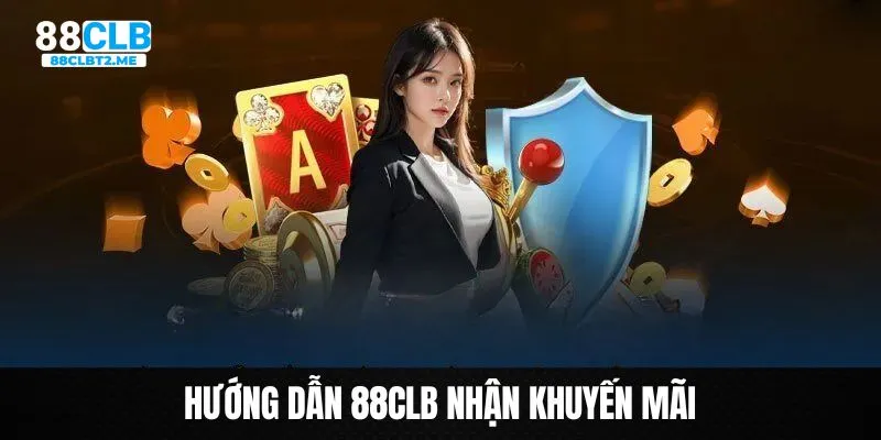 Hướng dẫn chi tiết cách nhận ưu đãi trên nền tảng 88clb